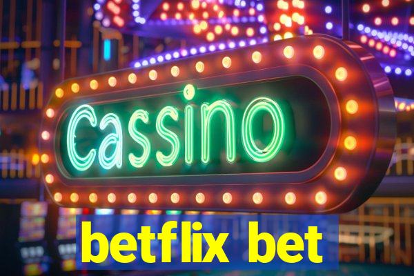 betflix bet